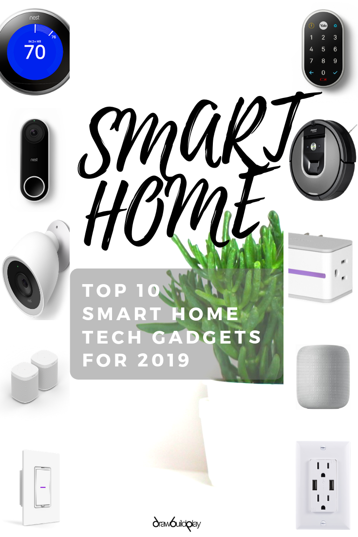 Smart Home Tech Gadgets for 2019 for your home. DIY Smart Home ideas to help automate your home.  #smarthome #smarthomegadgets #automation #homekit #google #alexa #siri #smarthomeautomation #tech #hometech #techhome #techgadgets #sonos #idevices #apple #amazon #nestcam #nest #irobot #roomba