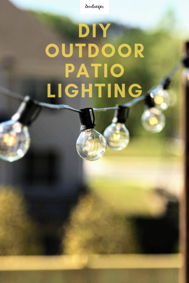 DIY outdoor patio lighting instructions for your patio or deck so that you can entertain your guests or chill out with a cold drink while you enjoy that summer sun with friends and family. #outdoorpatio #patio #patiolighting #outdoorpatiolighting #stringlights #patiolights